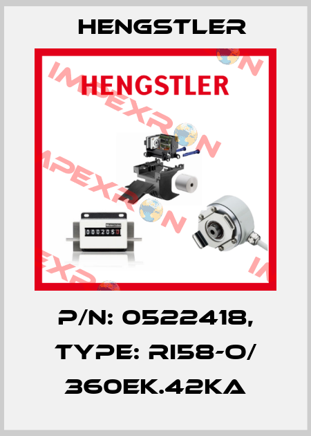 p/n: 0522418, Type: RI58-O/ 360EK.42KA Hengstler