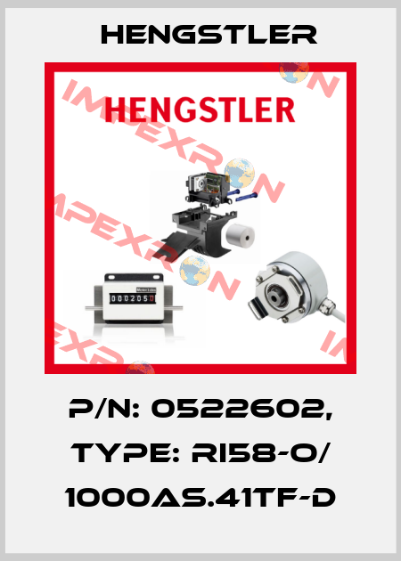 p/n: 0522602, Type: RI58-O/ 1000AS.41TF-D Hengstler