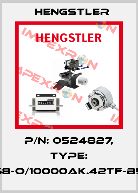 p/n: 0524827, Type: RI58-O/10000AK.42TF-B5-S Hengstler