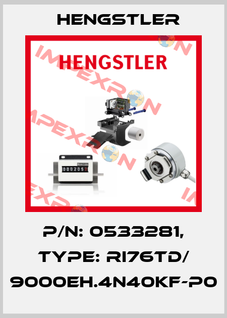 p/n: 0533281, Type: RI76TD/ 9000EH.4N40KF-P0 Hengstler