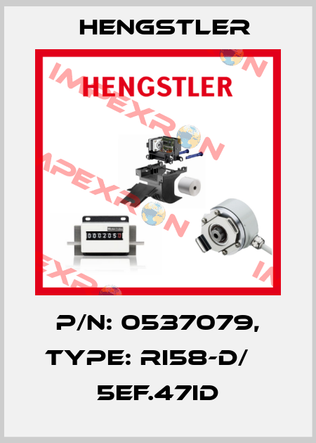 p/n: 0537079, Type: RI58-D/    5EF.47ID Hengstler