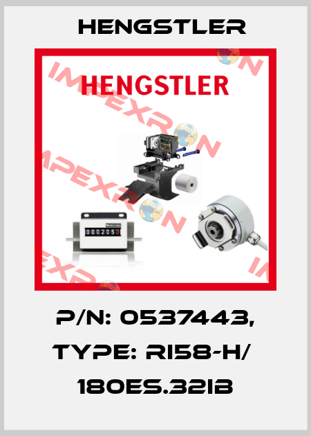 p/n: 0537443, Type: RI58-H/  180ES.32IB Hengstler