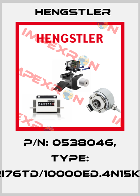 p/n: 0538046, Type: RI76TD/10000ED.4N15KF Hengstler