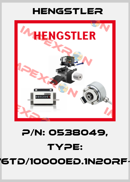 p/n: 0538049, Type: RI76TD/10000ED.1N20RF-D0 Hengstler