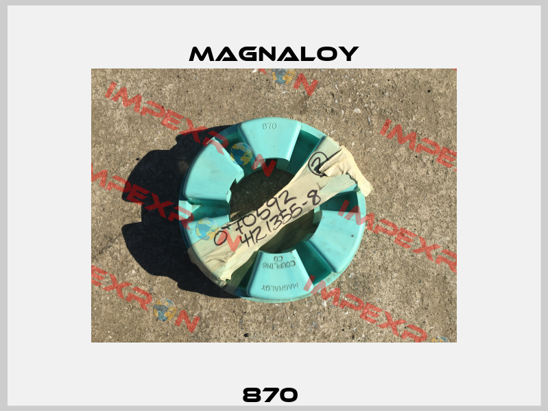 870  Magnaloy