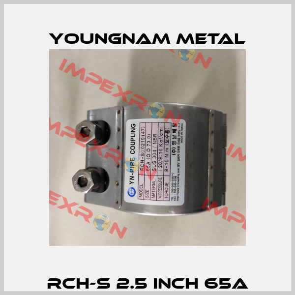 RCH-S 2.5 INCH 65A YOUNGNAM METAL