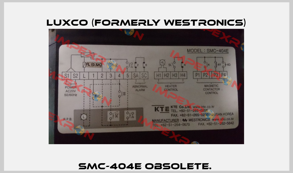 SMC-404E obsolete.  Luxco (formerly Westronics)