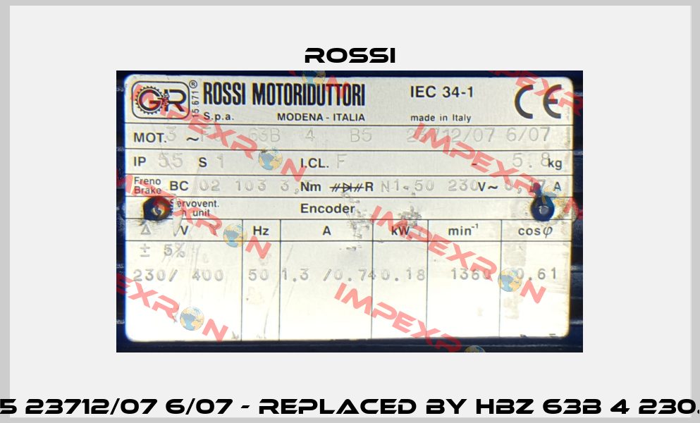 FO 63B 4 B5 23712/07 6/07 - replaced by HBZ 63B 4 230.400-50 B5  Rossi