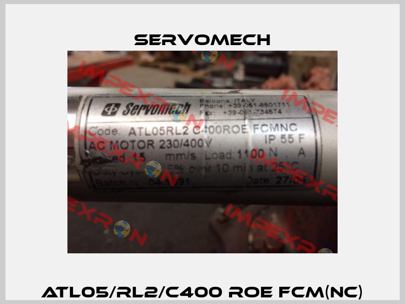 ATL05/RL2/C400 ROE FCM(NC) Servomech