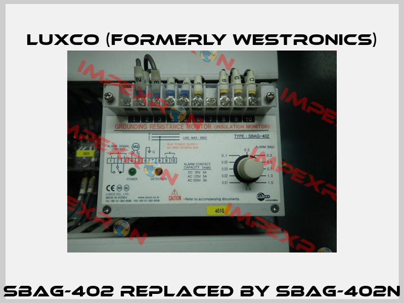 SBAG-402 REPLACED BY SBAG-402N Luxco (formerly Westronics)