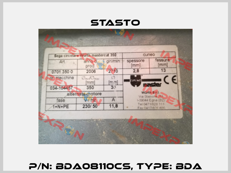 P/N: BDA08110CS, Type: BDA STASTO