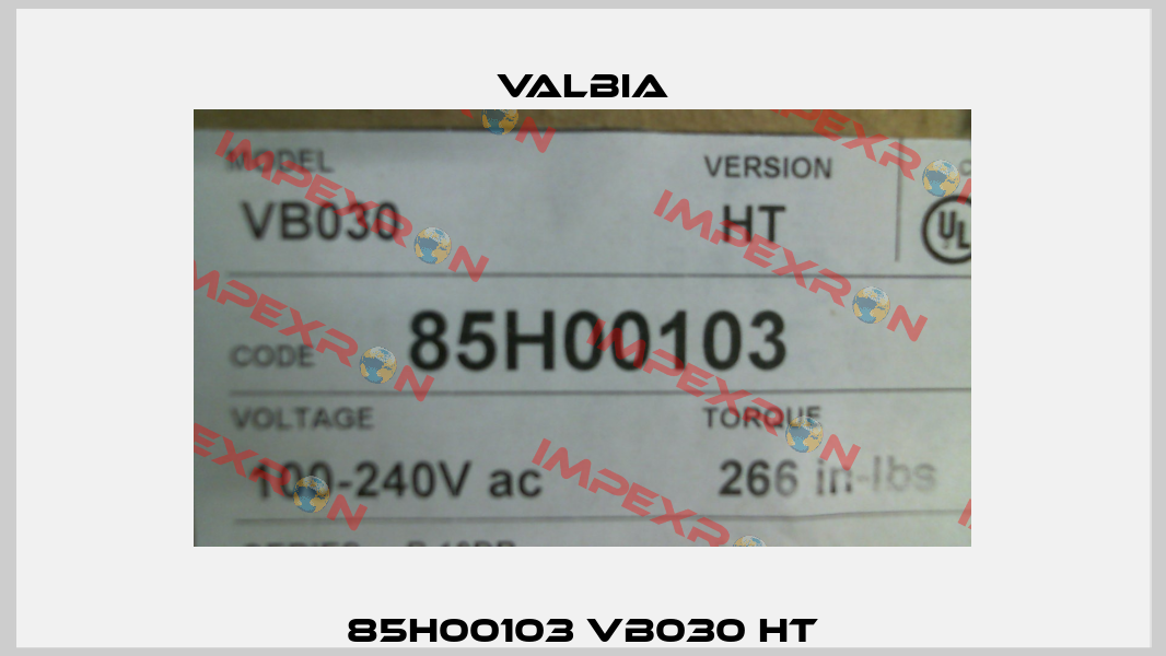 85H00103 VB030 HT Valbia