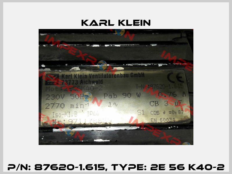 P/N: 87620-1.615, Type: 2E 56 K40-2 Karl Klein
